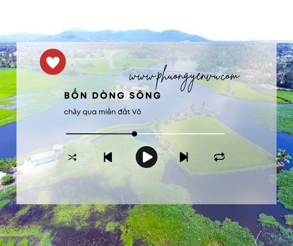 BỐN DÒNG SÔNG CHẢY QUA MIỀN ĐẤT&nbsp;VÕ